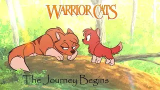 "The Jurney Begins" - Warrior Cats OC sequence