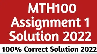 MTH100 Assignment no 1 Fall 2022 | MTH100 Assignment solution 2022 | Mth100 Assigment best solution