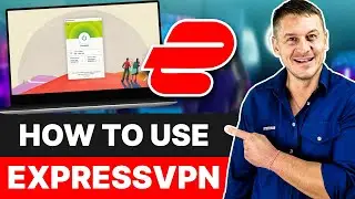 How to use Expressvpn in 2024: The Only Express VPN Tutorial You'll Need!