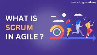 Scrum Master | Scrum Master Roles & Responsibilities | The Knowledge Academy