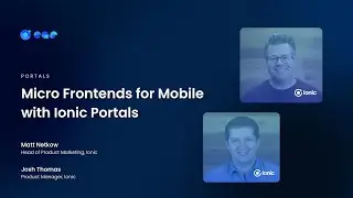 Micro Frontends for Mobile with Ionic Portals