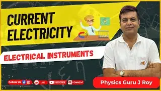Electrical Instruments | Class 12 Physics | @jroyphysics #boardexams