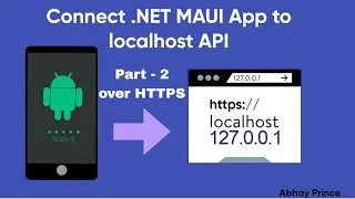 Connect local web server localhost https api from .NET MAUI App android/ios emulator | Part-2 Https