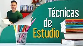 Técnicas de Estudio | Hábitos para disfrutar de un aprendizaje más efectivo