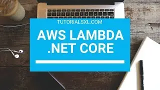 Creating AWS Lambda in .NET Core