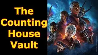 The Counting House Vault Code - BG3 - Baldurs Gate 3 - How To Open the Main Vault the Counting House