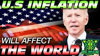 U.S. Inflation Will Affect the World: Here's How!