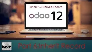 Inherit And Customize Record on Odoo 12