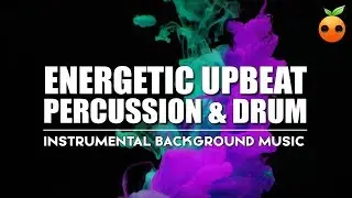 Energetic Upbeat Percussion & Drum - Royalty Free | Background Music | Typography | Beat | Sport