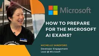 How to prepare for the Microsoft AI Exams? | Learn with Michelle Sandford