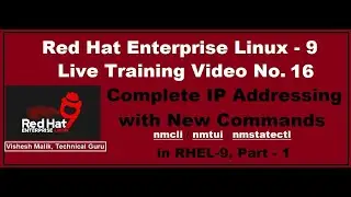 Complete IP Addressing with New Commands in RHEL-9, Part - 1 | nmcli | nmtui | nmstatectl Commands