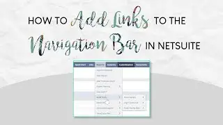 How to Add Links to the Navigation Bar in NetSuite