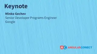 Keynote | Minko Gechev | #AngularConnect