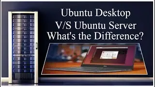 Ubuntu Desktop vs  Ubuntu Server ! Ubuntu Flavors  Lubuntu, Ubuntu Budgie, Kubuntu,  Kylin, Xubuntu