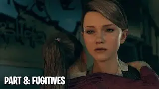 DETROIT BECOME HUMAN Walkthrough Gameplay Part 8: FUGITIVES - No Commentary