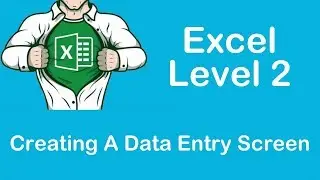 Creating A Data Entry Screen In Excel