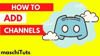 How To Add Channels to your Discord Server