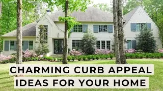 Instantly Upgrade Your Home’s Curb Appeal | 15 Tips for Timeless Charm