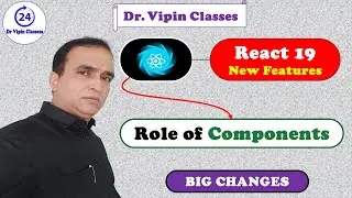 12. Role of Components in React 19 in Hindi | Dr. Vipin Classes