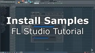 FL Studio 12 Tutorial: How to Install Sample Packs and Preset Packs