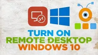 How to Turn On Remote Desktop in Windows 10 | How to Enable Remote Desktop in Windows 10