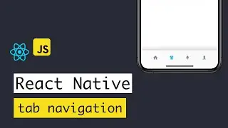 Building a React Native app - #9 Adding bottom tab navigation in React Native