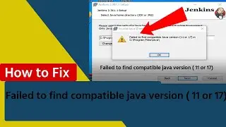 How to fix Failed to find compatible java version ( 11 or 17)|| Jenkins Installation problem