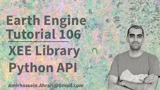 Google Earth Engine Tutorial-106: Xee Library in GEE, Python API