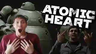 УЗНАЛ ВСЮ ПРАВДУ ► Atomic Heart #16