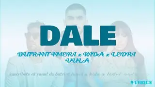 BUTRINT IMERI x KIDA x LEDRI VULA - DALE ( LYRICS )