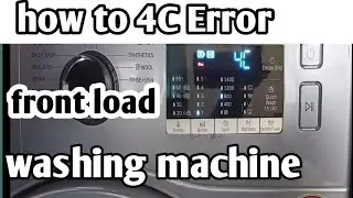 4C error fix front load washing machine || hindi