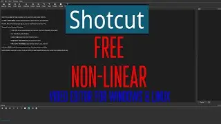 Shotcut Review - A Free, Advanced NLE for Windows & Linux!