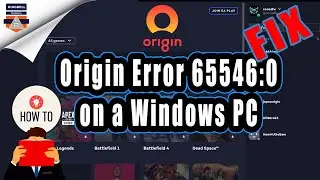 How to Fix Origin Error 65546:0 on a Windows PC | Fix Origin Game loading error