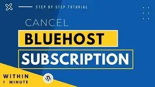 How To Cancel Bluehost Subscription 2024 | Cancel Bluehost Plan