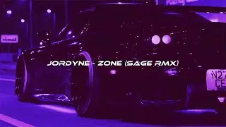 Jordyne - Zone (SAGE rmx) [wave/phonk]