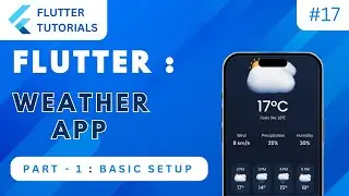 Flutter Weather App 🌦️ Part 1 | Flutter Basic Tutorial | App Development Tutorials - Flutter #17