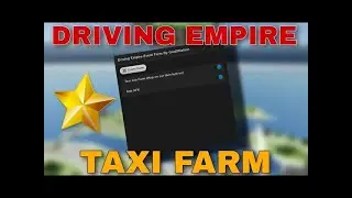 *NEW* Roblox Driving Empire Taxi Event Autofarm Script/Hack - GET ALL STARS FOR THE NEW CARS