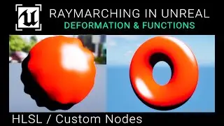 UE5 Tutorial - HLSL - Raymarching A Donut & Deformation