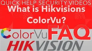 Hikvision FAQ - What is ColorVu