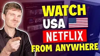 How to Watch American Netflix from Anywhere 💥 Best Netflix VPN