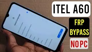 Itel A60 (A662L) Frp Bypass Android 12, 13 | Itel A662L Google Account Remove Without Pc