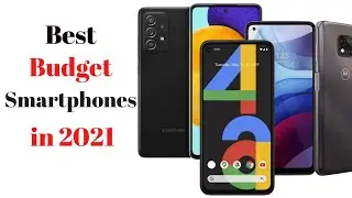 Top 5 BEST Budget Smartphones of 2021