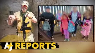 American Militia Stalks Migrant Kids At U.S.-Mexico Border