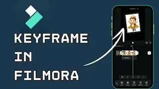 How to Keyframe in Filmora 2024?