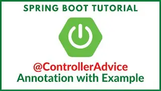 Spring boot @ControllerAdvice Annotation with Example