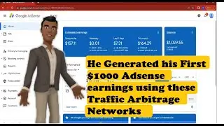 Jack Generated his First $1000 Adsense earnings using these Traffic Arbitrage Networks