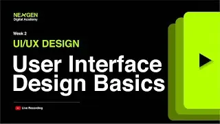 UI/UX Design: Week 2 Live Session (Class 1)