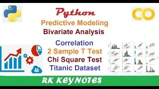 #21 (Predictive Modeling) Python | Bivariate Analysis | Corr, 2 sample T Test, Chi Square Test | RK