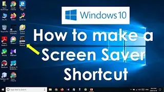 How to make a Screen Saver Shortcut in Windows 10 Desktop (2020)