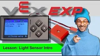 Vex EXP:  Light Sensor Intro